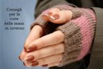 La cura delle mani nel periodo invernale