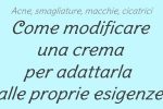 Come modificare una crema