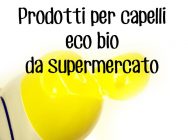 Prodotti eco bio da supermercato per capelli di fata